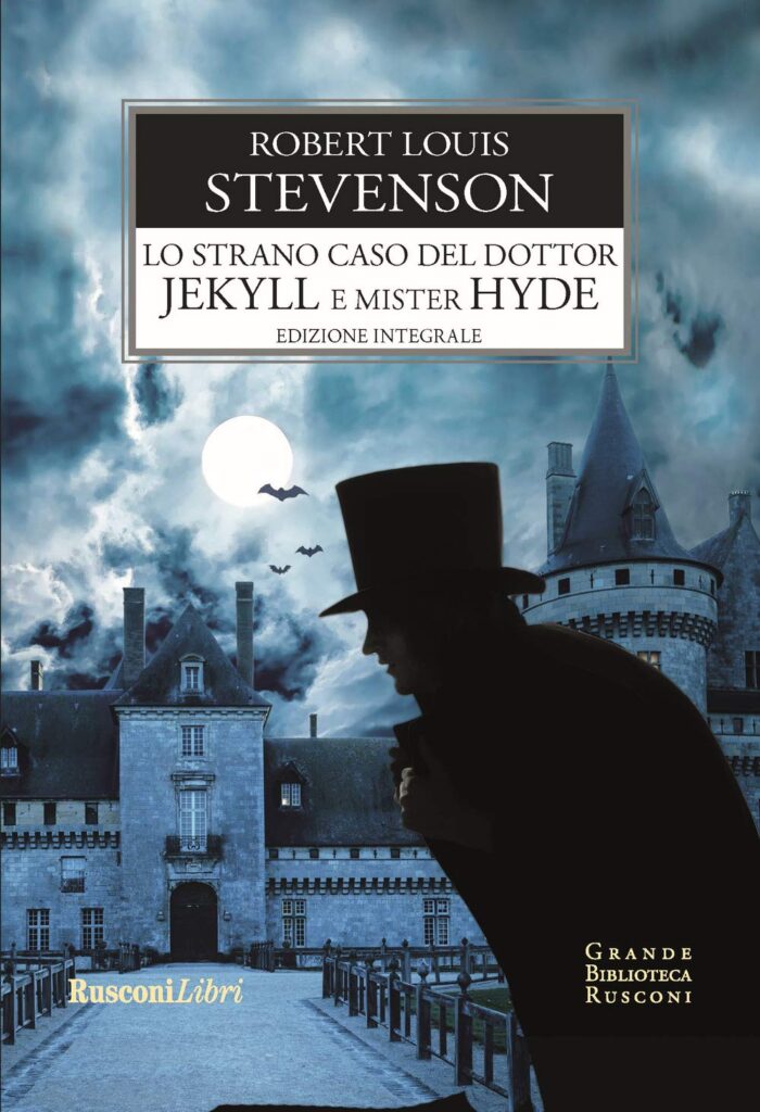 Lo strano caso del Dottor Jekyll e Mister Hyde di Robert Louis Stevenson