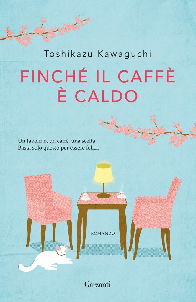 Finchè il caffè è caldo di Toshikazu Kawaguchi