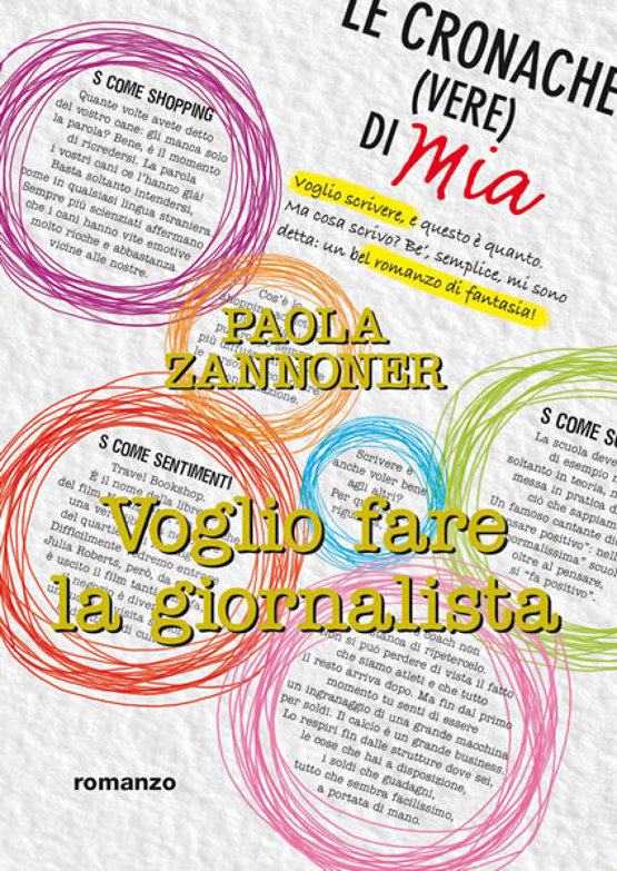 Voglio fare la giornalista di Paola Zannoner