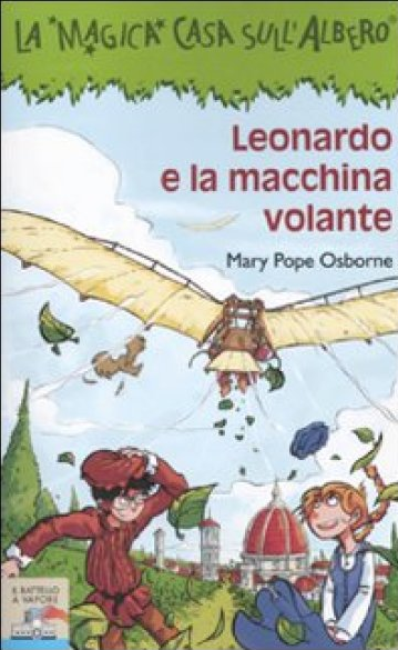 Leonardo e la macchina volante di Mary Pope Osborne