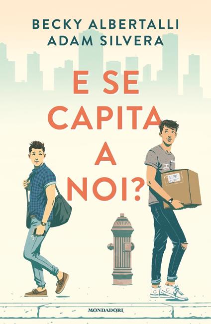 E se capita a noi? di Becky Albertalli e Adam Silvera