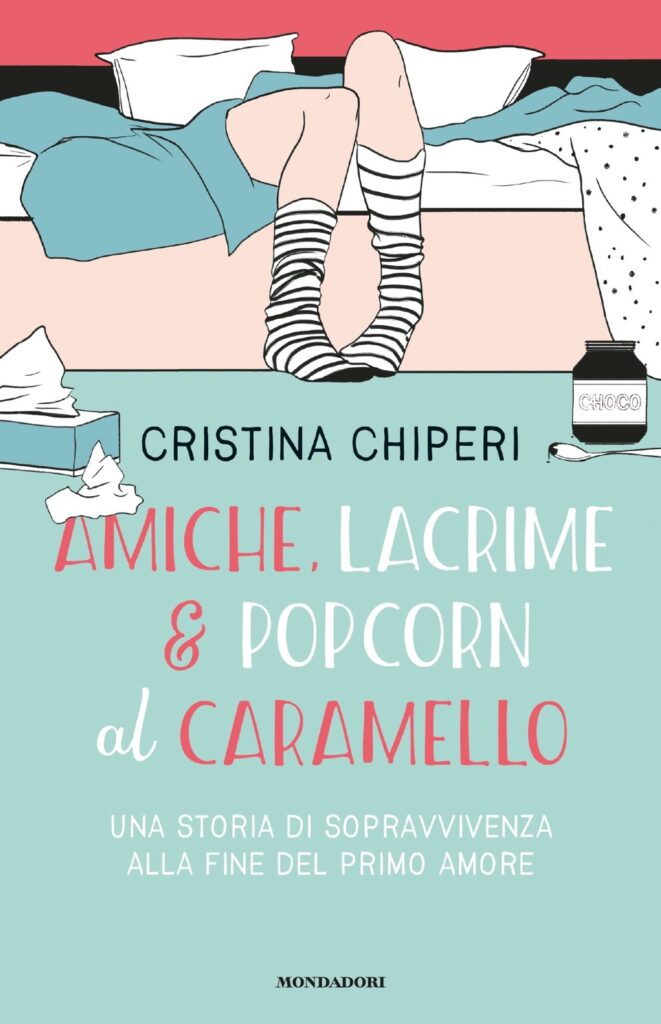 Amiche, lacrime e popcorn al caramello di Cristina Chiperi