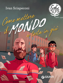 Come mettere il mondo a testa in giù di Ivan Sciacopeni