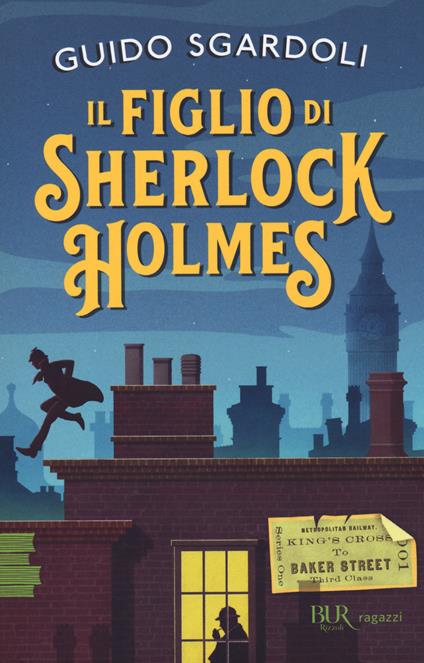 Il figlio di Sherlock Holmes di Guido Sgardoli e Pierdomenico Baccalario