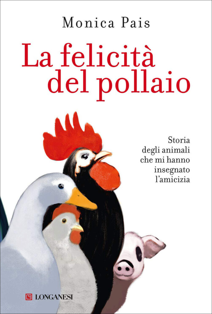 La felicità del pollaio di Monica Pais