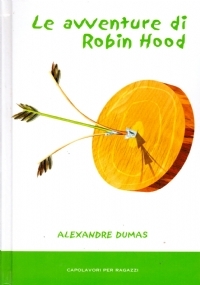 Le avventure di Robin Hood di Alexandre Dumas