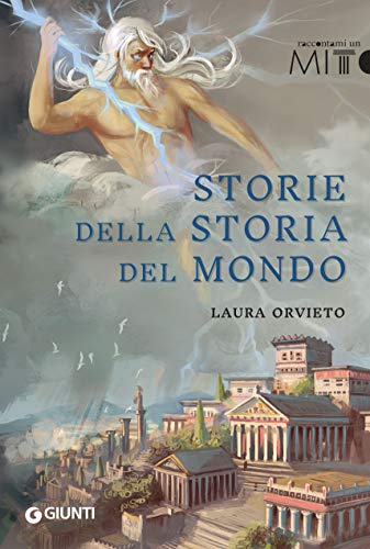Storie della storia del mondo di Laura Orvieto