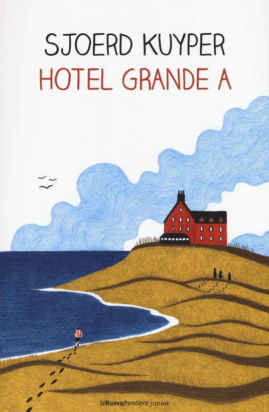 Hotel Grande A di Sjoerd Kuyper