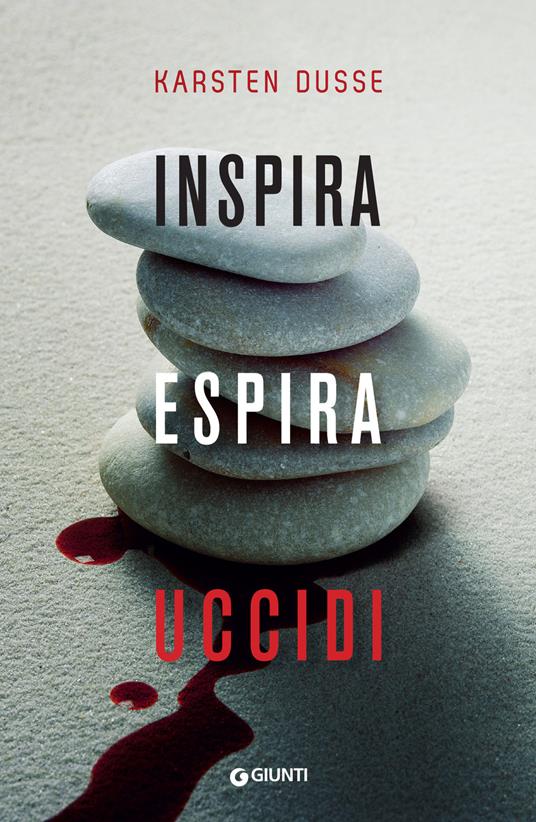 Inspira, espira, uccidi di Karsten Dusse